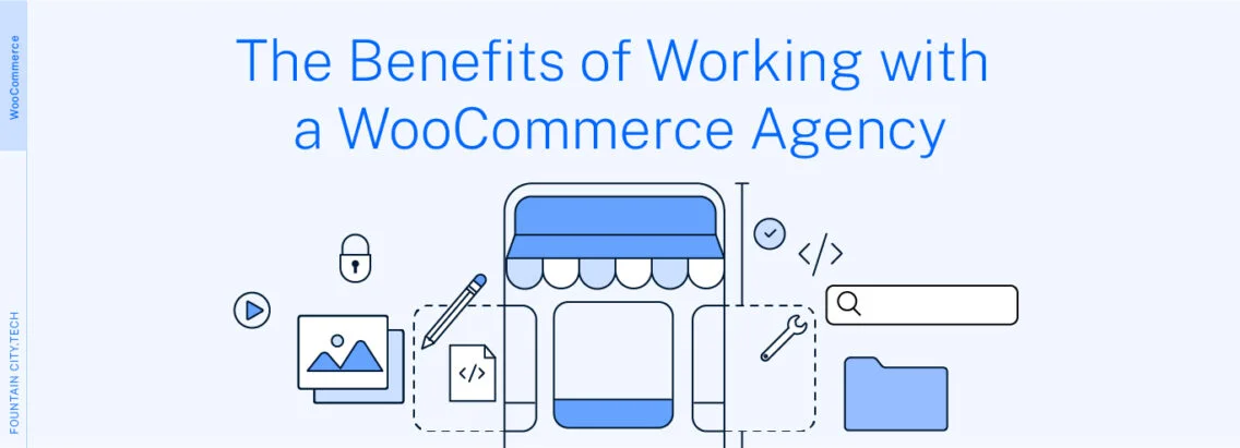 Benefits of Working with a WooCommerce Agency Cover